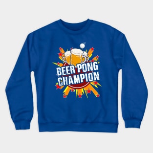 Beer Pong Champion Crewneck Sweatshirt